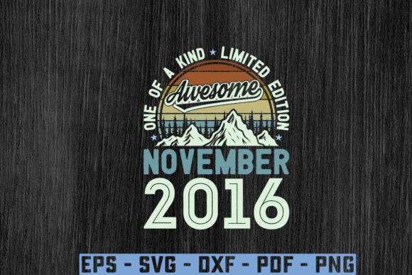 Download Awesome Since November 2016 Birthday Svg - 2016 Collection
