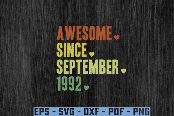 Download “Awesome.Since. September.1992 Gift Svg - Premium Resources