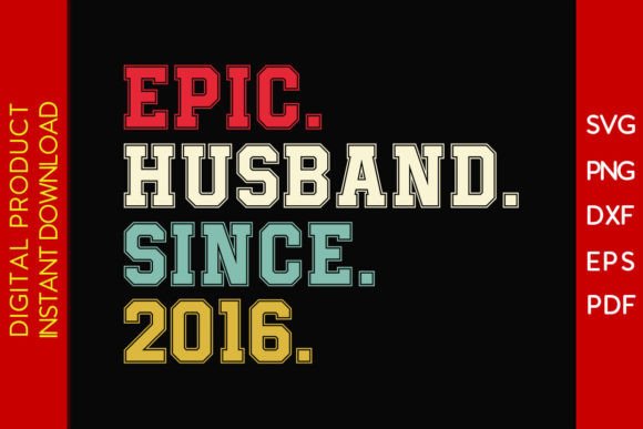 Download Epic Husband Since 2016 SVG 9th Wedding - 2016 Collection